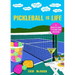 Pickleball Is Life: The Complete Guide to Feeding Your Obsession