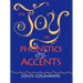 The Joy of Phonetics and Accents