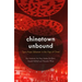 Chinatown Unbound: Trans-Asian Urbanism in the Age of China