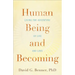 Human Being and Becoming