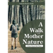 A Walk with Mother Nature. a Nature Themed Daily Planner
