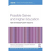 Possible Selves and Higher Education: New Interdisciplinary Insights