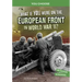 What If You Were on the European Front in World War II?: An Interactive History Adventure