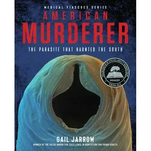 American Murderer: The Parasite That Haunted the South
