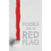 Fossils On A Red Flag
