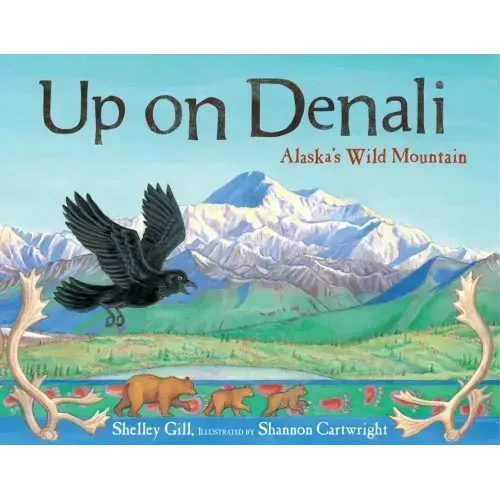 Up on Denali: Alaska's Wild Mountain