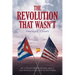 The Revolution that Wasn't: My Candid Observations about the Shared Cuba and US Histories