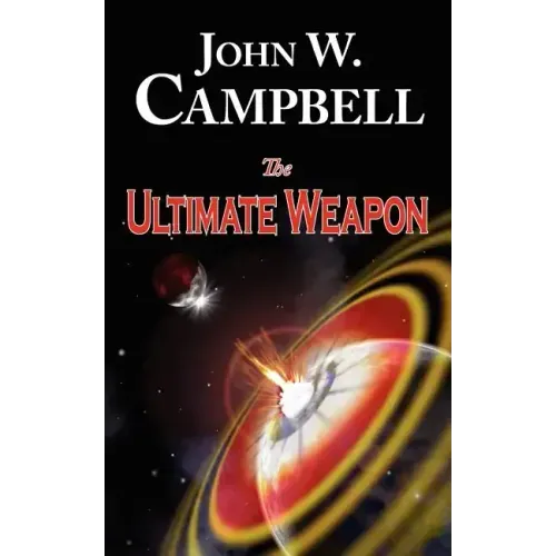 The Ultimate Weapon