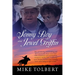 Sonny Boy and Jewel Griffin: Tales of rodeoing, hard drinking and bar room brawls, horse races, hunt clubs, moonshine and running from revenuers, rais