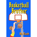 Basketball Brother