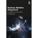 Business Statistics Using Excel: A Complete Course in Data Analytics