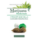 Marijuana Medicinale: I principi base della Cannabis Terapeutica