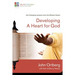 Developing a Heart for God: Life-Changing Lessons from the Wisdom Books 3