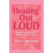 Healing Out LOUD: Because Healing Was Never Meant To Be Silent