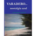 Varadero. Nostalgia Azul