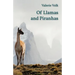 Of Llamas and Piranhas