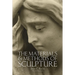 The Materials and Methods of Sculpture