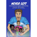 Never Left: A Journey of Love, Support and Becoming