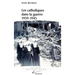 Les catholiques dans la guerre 1939-1945