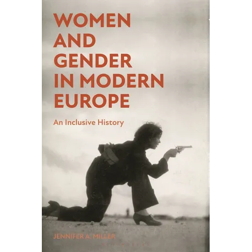 Women and Gender in Modern Europe: An Inclusive History