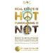 Real Estate is Hot Fundraising is Not: 5 Keys to Revolutionize How Charities & Champions Fund Causes, Careers, Companies & Communities