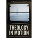 Theology in Motion: Migration, History, and Responsibility