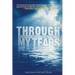Through My Tears: Awash in Forgiveness