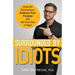 Surrounded by Idiots: Drop the Distractions, Embrace Your Purpose, and Get Your Ass in Gear
