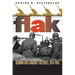 Flak: German Anti-Aircraft Defenses, 1914-1945