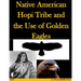 Native American Hopi Tribe and the Use of Golden Eagles