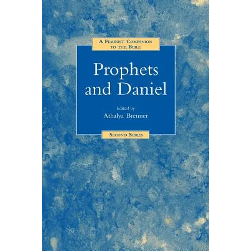 A Feminist Companion to Prophets and Daniel