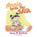 Annie Spills Her Milk
