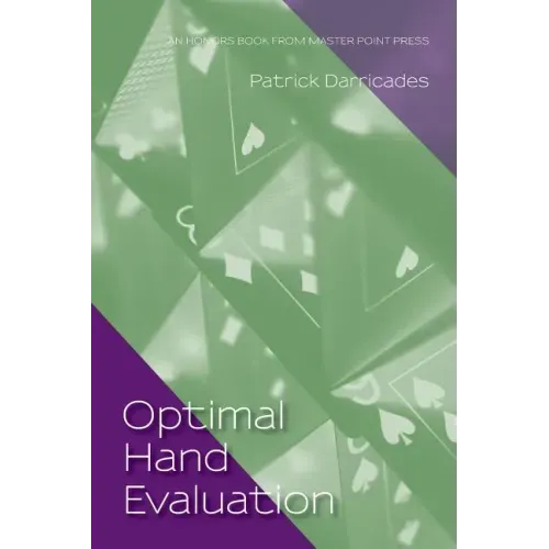 Optimal Hand Evaluation: An Honors Book from Master Point Press