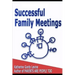 Successful Family Meetings