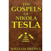 The Gospels of Nikola Tesla