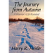 The Journey from Autumn: A Warrior's Life Revisited