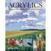 Acrylics: Techniques and Tutorials for the Complete Beginner