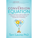 The Conversion Equation: A Proven Formula to Attract High-Level Prospects, Close More Sales, and Increase Your Profitability