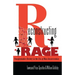 Reconstructing Rage: Transformative Reentry in the Era of Mass Incarceration