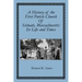 A History of the First Parish Church of Scituate, Massachusetts: Its Life and Times