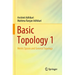 Basic Topology 1: Metric Spaces and General Topology