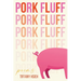 Pork Fluff