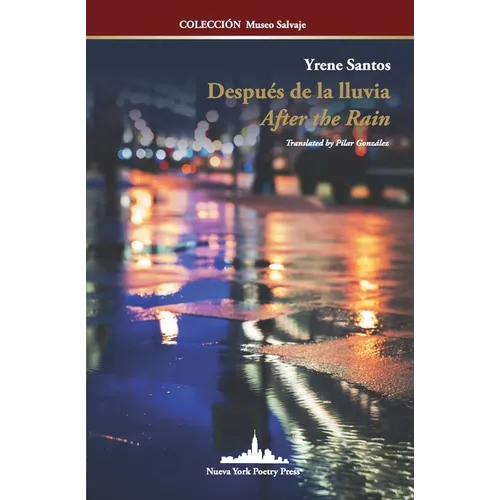 Después de la lluvia: After the Rain (Bilingual Edition)