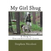 My Girl Shug: A Dog's Unconditional Love