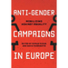 Anti-Gender Campaigns in Europe: Mobilizing against Equality
