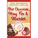 Hot Chocolate, Hissy Fits & Murder