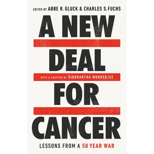 A New Deal for Cancer: Lessons from a 50 Year War