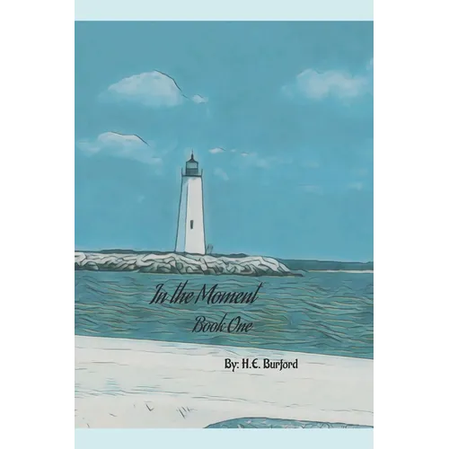 In the Moment: Book One