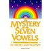 The Mystery of the Seven Vowels in Theory and Practice