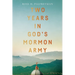 Two Years in God's Mormon Army